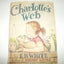 Charlotte's Web: A Newbery Honor Award Winner