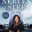 Nerves of Steel: How I Followed My Dreams, Earned My Wings, and Faced My Greatest Challenge