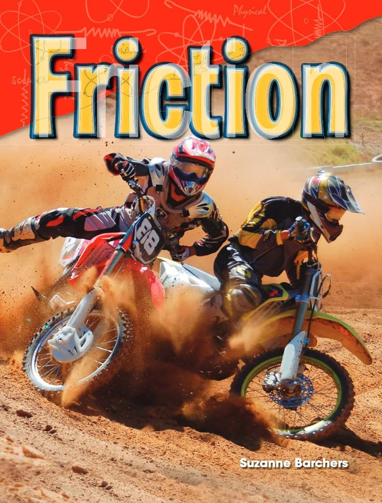 Teacher Created Materials - Science Readers: Content and Literacy: Friction - Grade 2 - Guided Reading Level O
