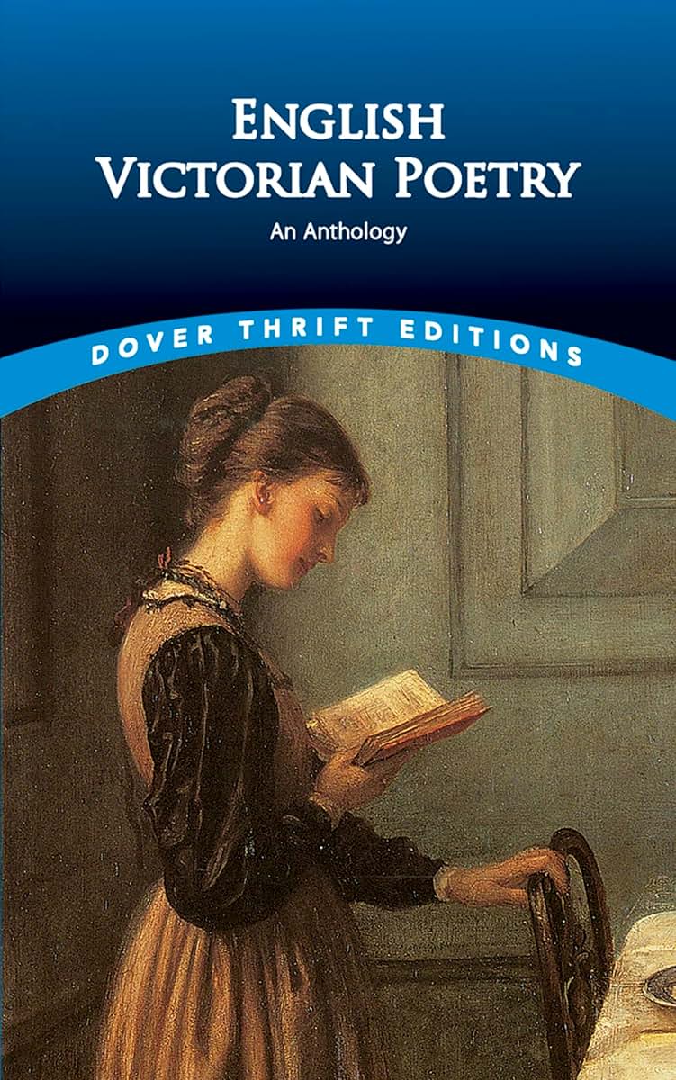 English Victorian Poetry: An Anthology (Dover Thrift Edition