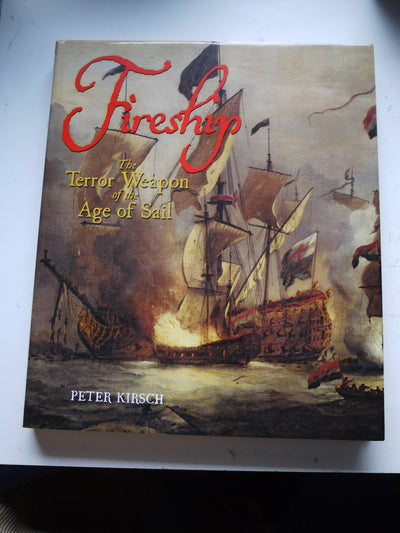 Fireship: The Terror Weapon of the Age of Sail
