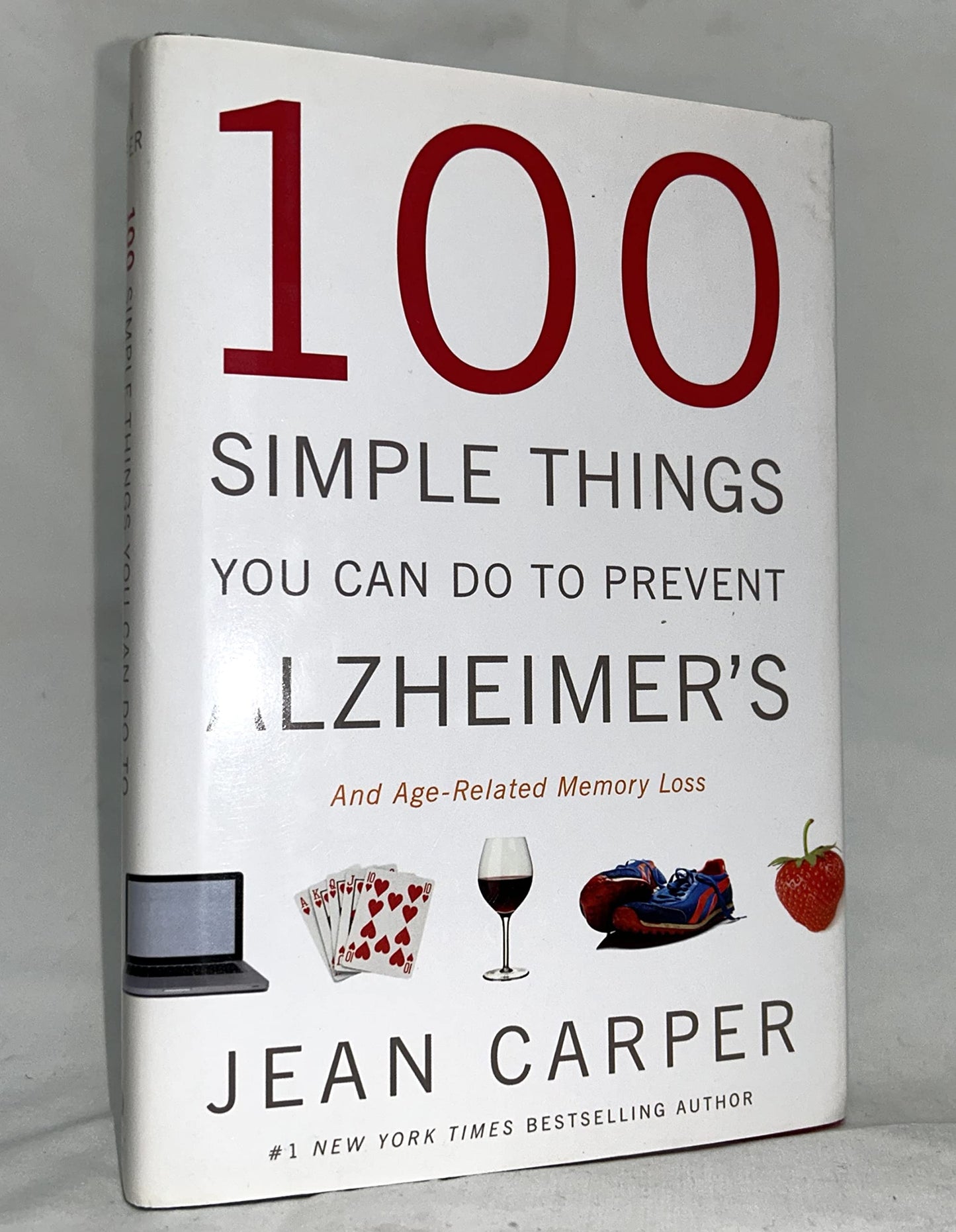 100 Simple Things You Can Do to Prevent Alzheimer's and Age-