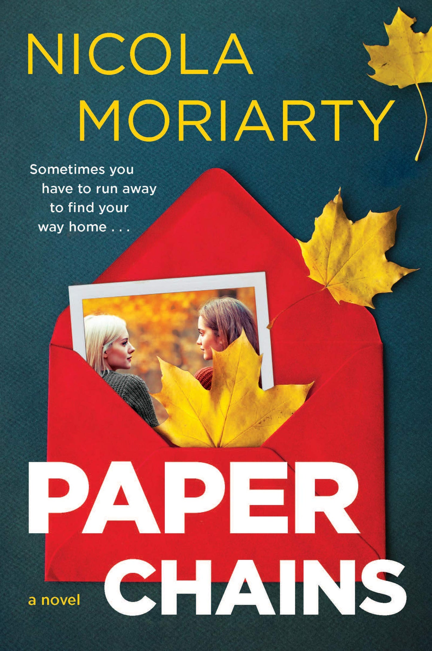 Paper Chains: A Novel by Moriarty, Nicola