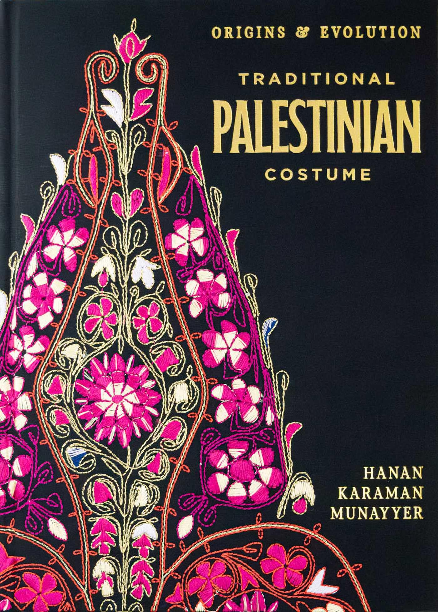 Traditional Palestinian Costume: Origins and Evolution