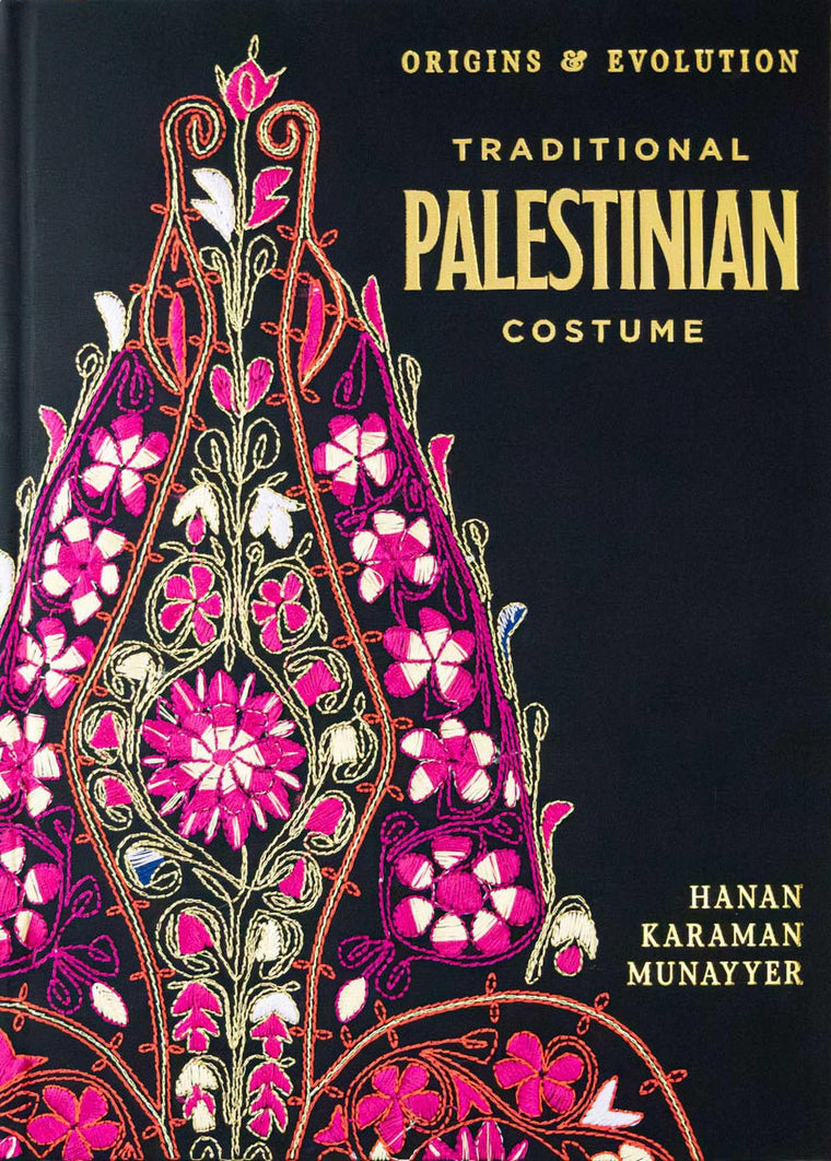 Traditional Palestinian Costume: Origins and Evolution