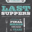 Last Suppers: A collection of final meals through the years
