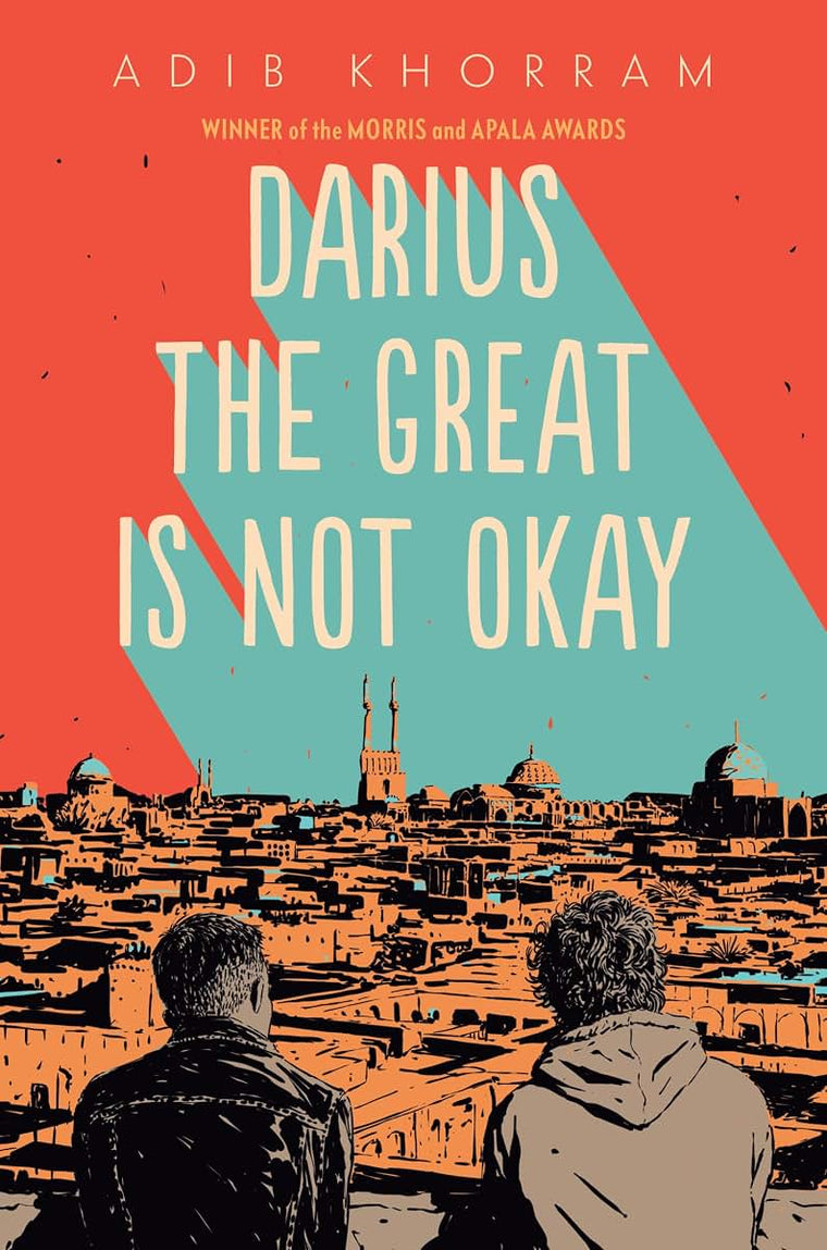 Darius the Great Is Not Okay by Khorram, Adib