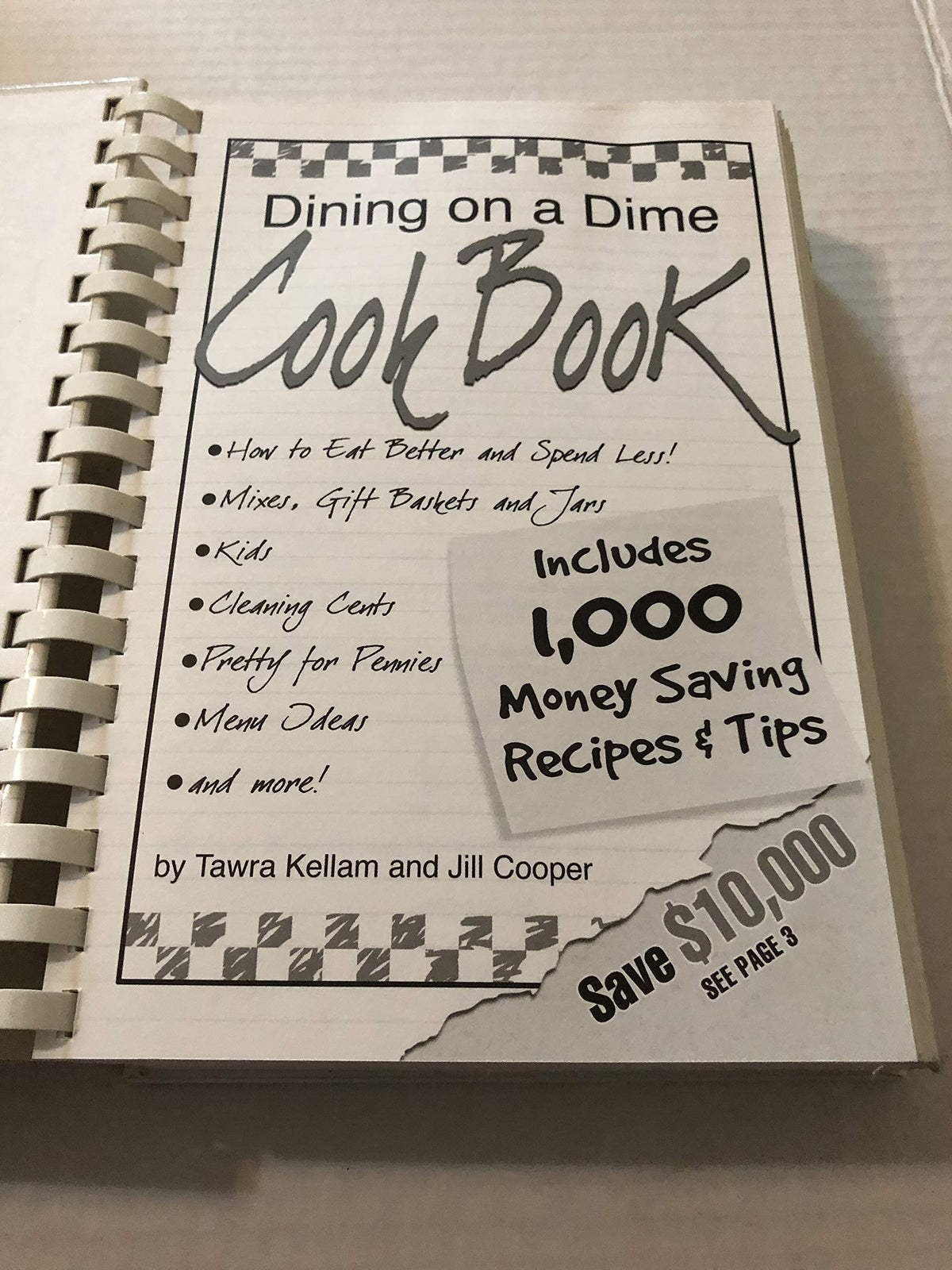 Dining on a Dime Cook Book: 1000 Money Saving Recipes and Tips