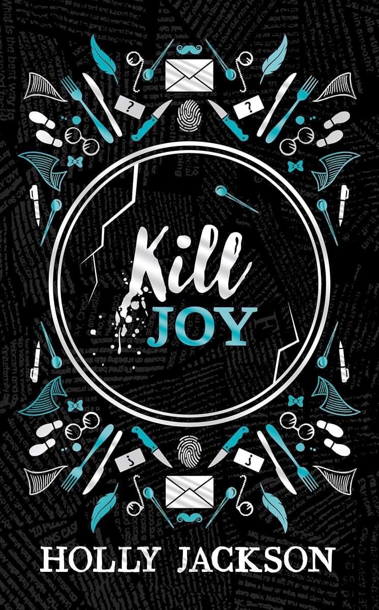 Farshore Kill Joy (A Good Girls Guide to Murder).