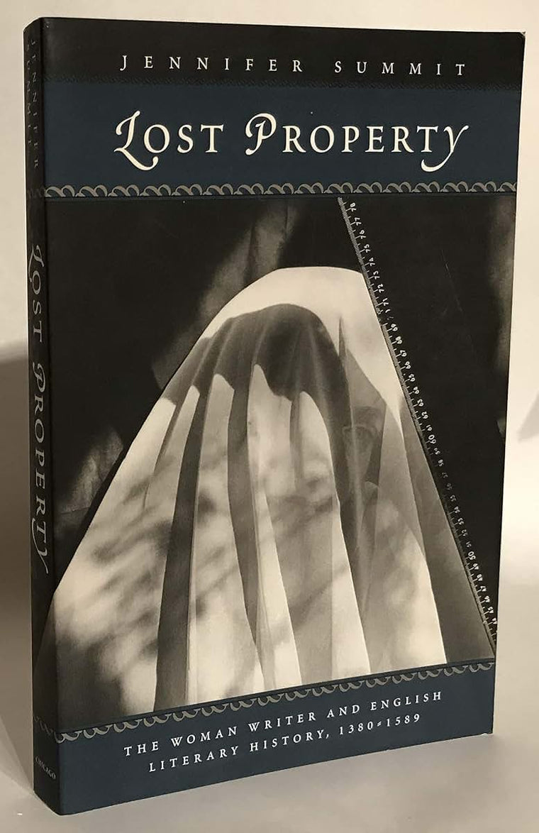 Lost Property: The Woman Writer and English Literary History, 1380-1589
