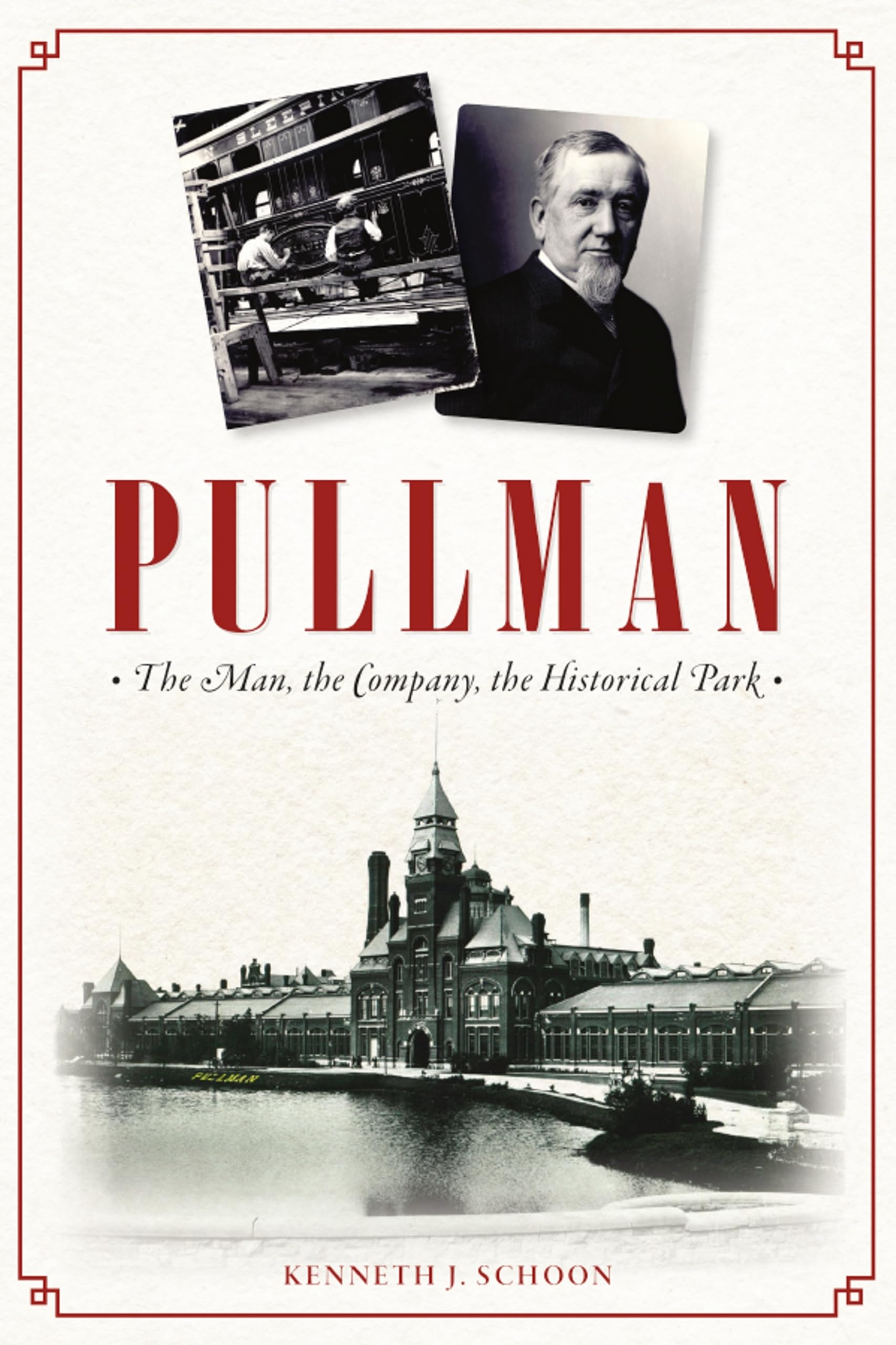 Pullman: The Man, the Company, the Historical Park (Landmarks)