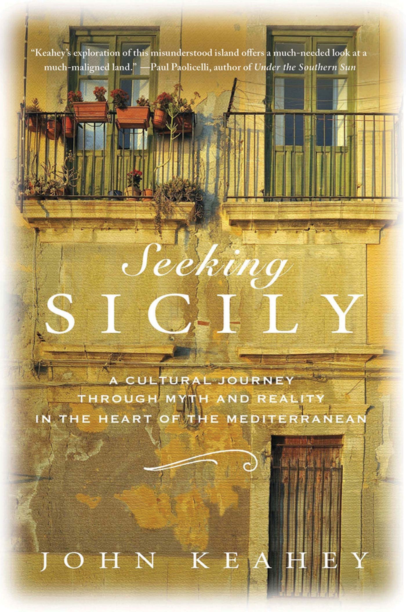 Seeking Sicily: A Cultural Journey Through Myth and Reality