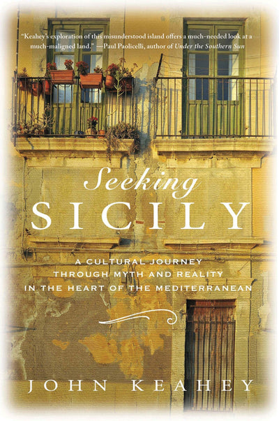 Seeking Sicily: A Cultural Journey Through Myth and Reality