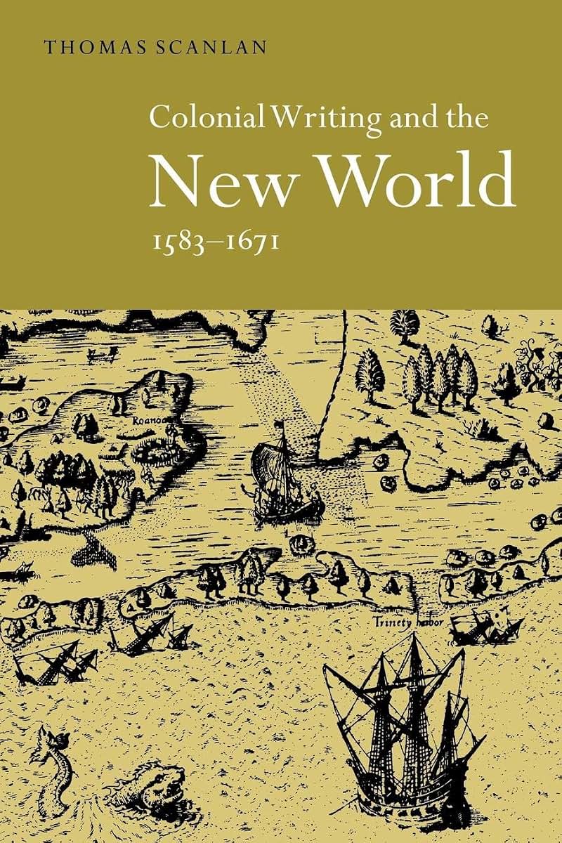 Colonial Writing and the New World: Allegories of Desire