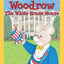 Woodrow, the White House Mouse (Little Patriot Press)