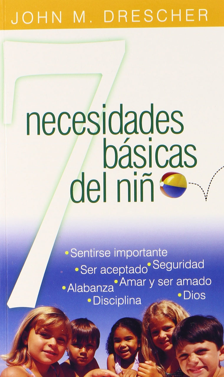 Siete Necesidades Basicas del Nino (Spanish Edition)