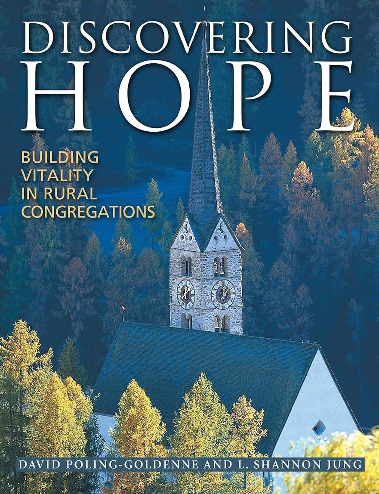 Discovering Hope: Building Vitality in Rural Congregations