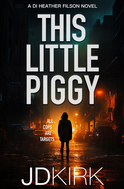 This Little Piggy: A Scottish Crime Thriller (DI Heather Filson)