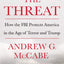 The Threat: How the FBI Protects America in the Age of Terror and Trump