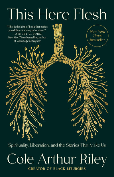 This Here Flesh: Spirituality, Liberation, and the Stories T