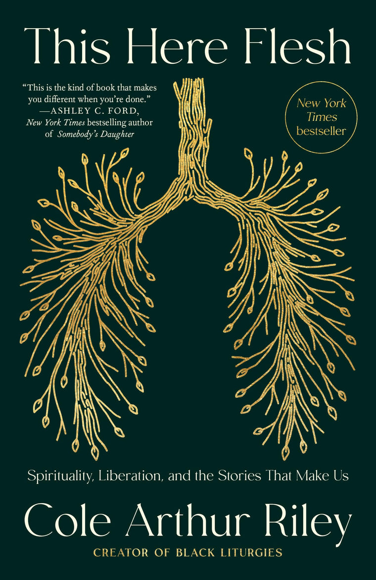 This Here Flesh: Spirituality, Liberation, and the Stories T