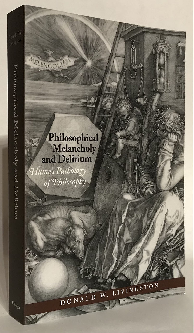 Philosophical Melancholy and Delirium: Hume's Pathology of Philosophy