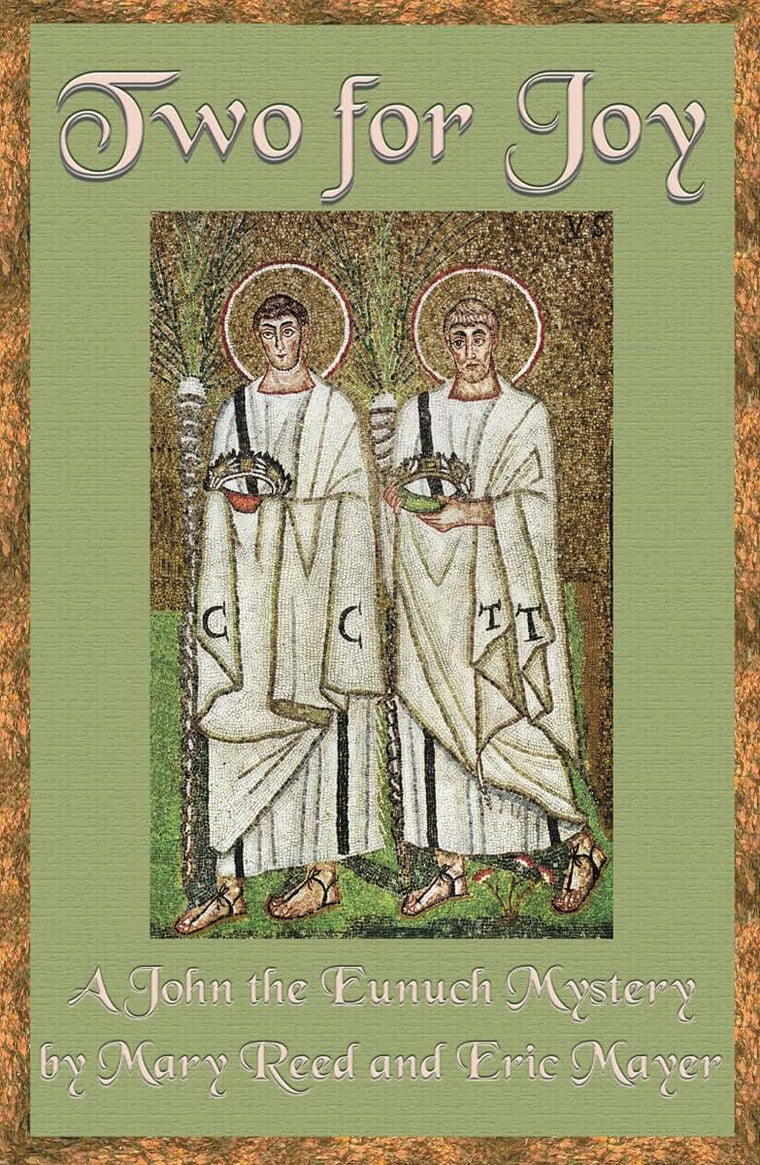 Two for Joy: A John the Eunuch Mystery