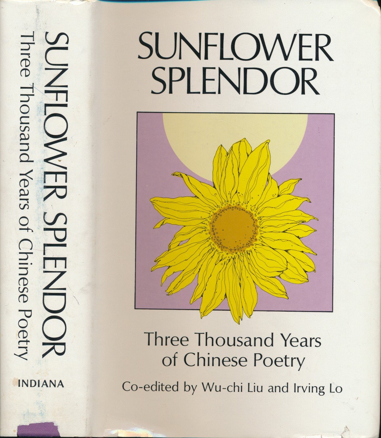 Sunflower Splendor: Three Thousand Years of Chinese Poetry