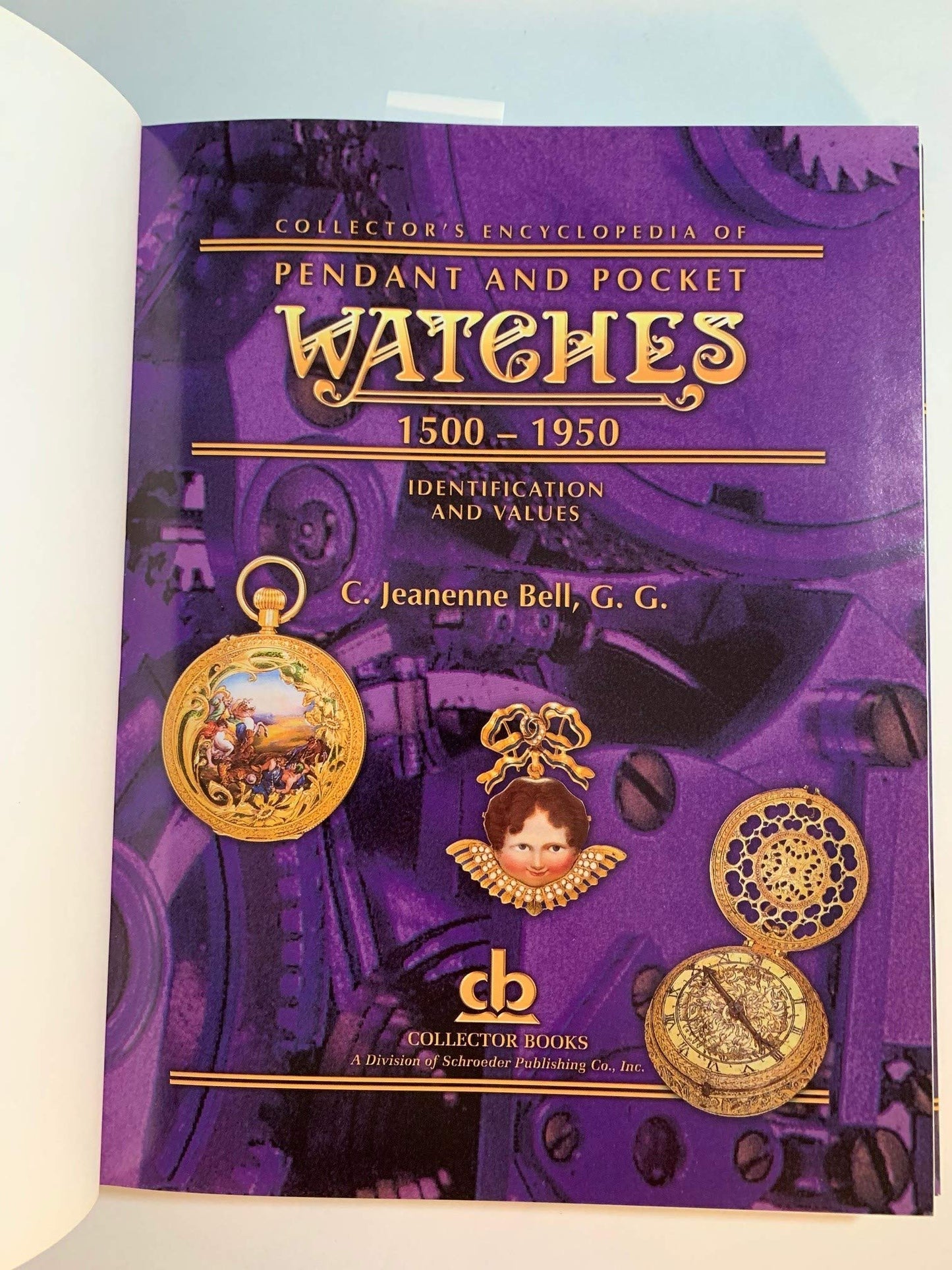 Collector's Encyclopedia of Pendant and Pocket Watches 1500-