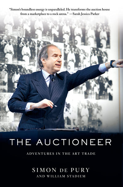 The Auctioneer: Adventures in the Art Trade by de Pury, Simo