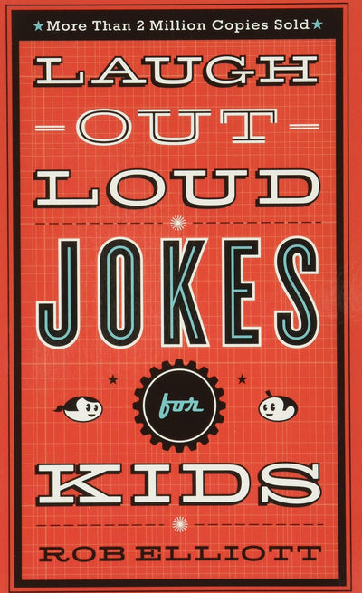 Laugh-Out-Loud Jokes for Kids: Silly Childrens Birthday and Holiday Gift for Kids Ages 7-10