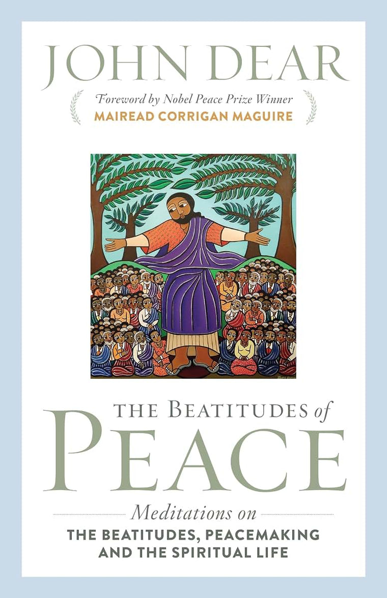 The Beatitudes of Peace: Meditations on the Beatitudes, Peac