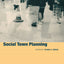 Social Town Planning