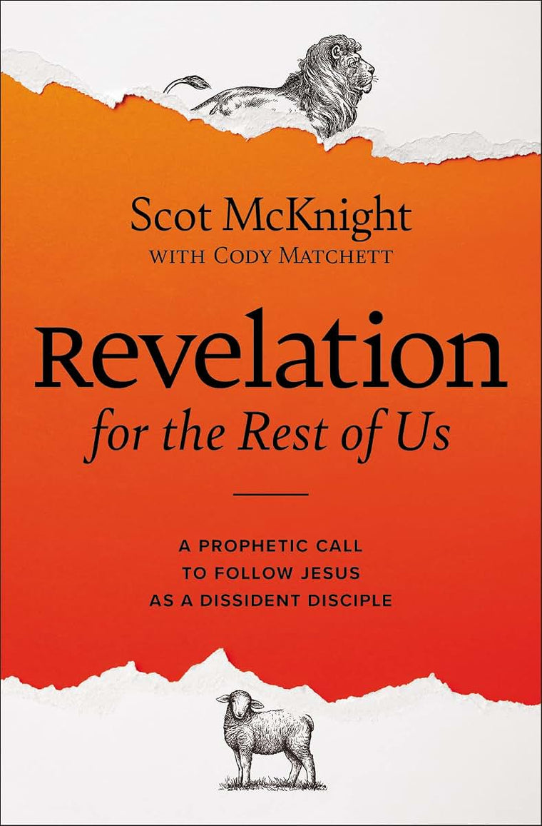 Revelation for the Rest of Us: A Prophetic Call to Follow Jesus as a Dissident Disciple