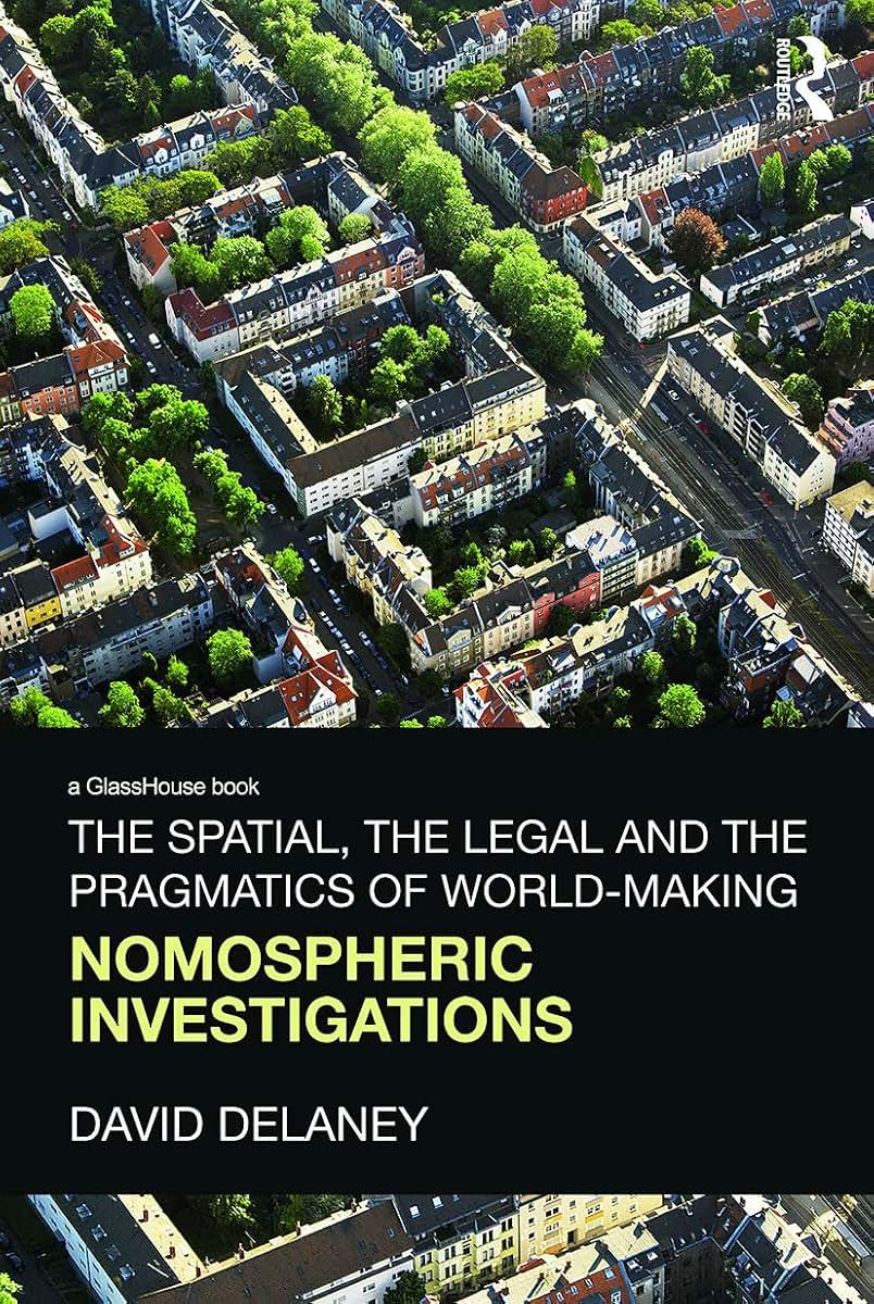The Spatial, the Legal and the Pragmatics of World-Making
