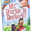 My Weirder School #4: Mr. Burke Is Berserk!