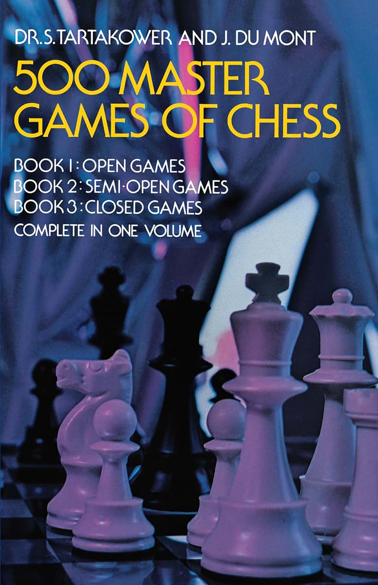 500 Master Games of Chess (Dover Chess)
