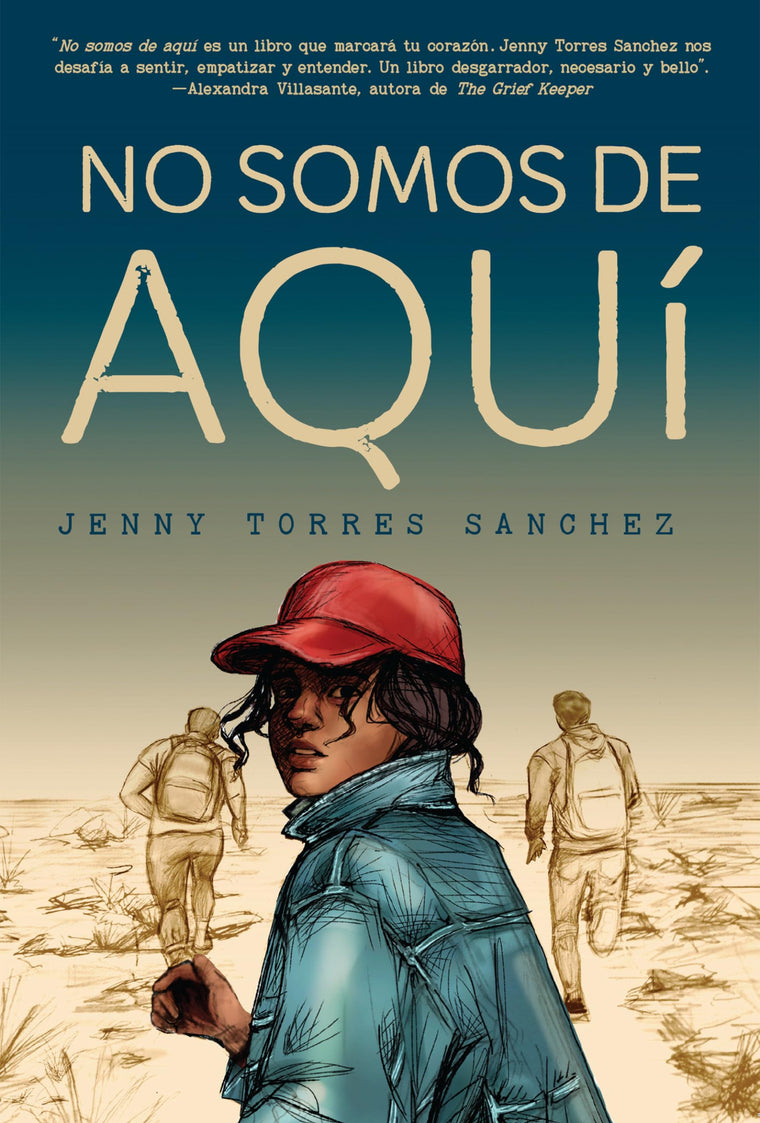 No somos de aqu / We Are Not from Here (Spanish Edition)