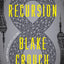 Recursion: A Novel