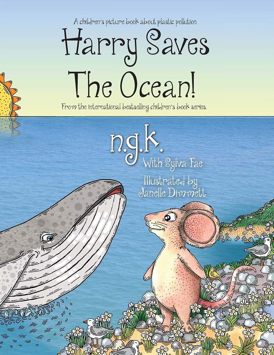 Harry Saves The Ocean!: Teaching children about plastic pollution and recycling. (Harry the Happy Mouse)