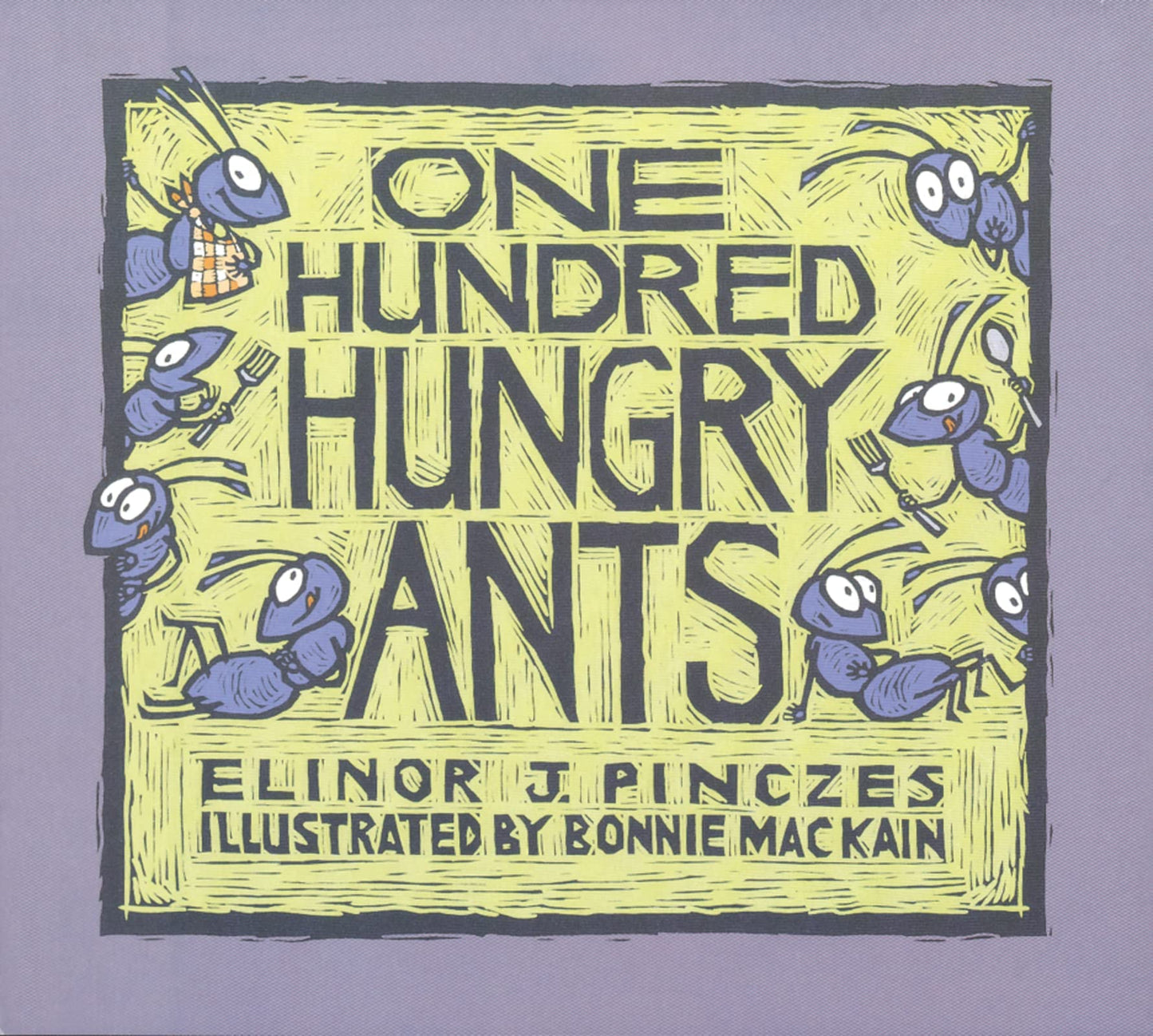One Hundred Hungry Ants by Elinor J Pinczes (New Paperback)