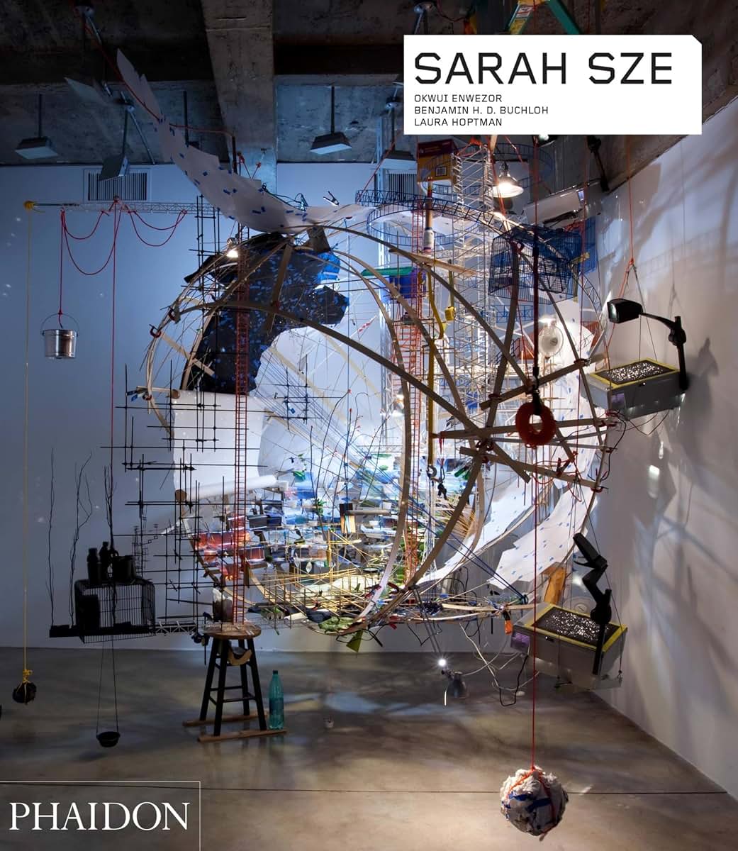 Sarah Sze (Phaidon Contemporary Artists Series) by Buchloh,