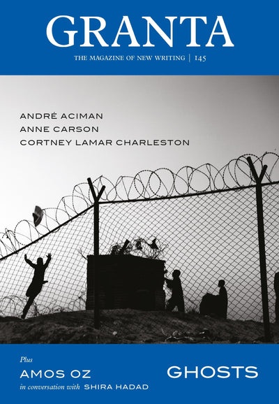 Granta 145: Ghosts (The Magazine of New Writing, 145)