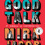 Good Talk: A Memoir in Conversations