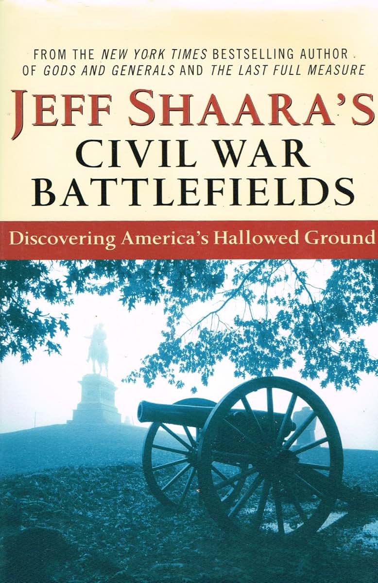 Civil War Battlefields: Discovering America's Hallowed Groun