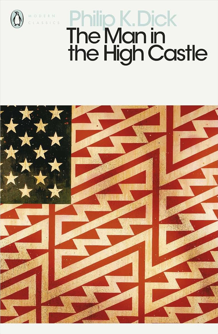 The Man in the High Castle (Penguin Modern Classics)