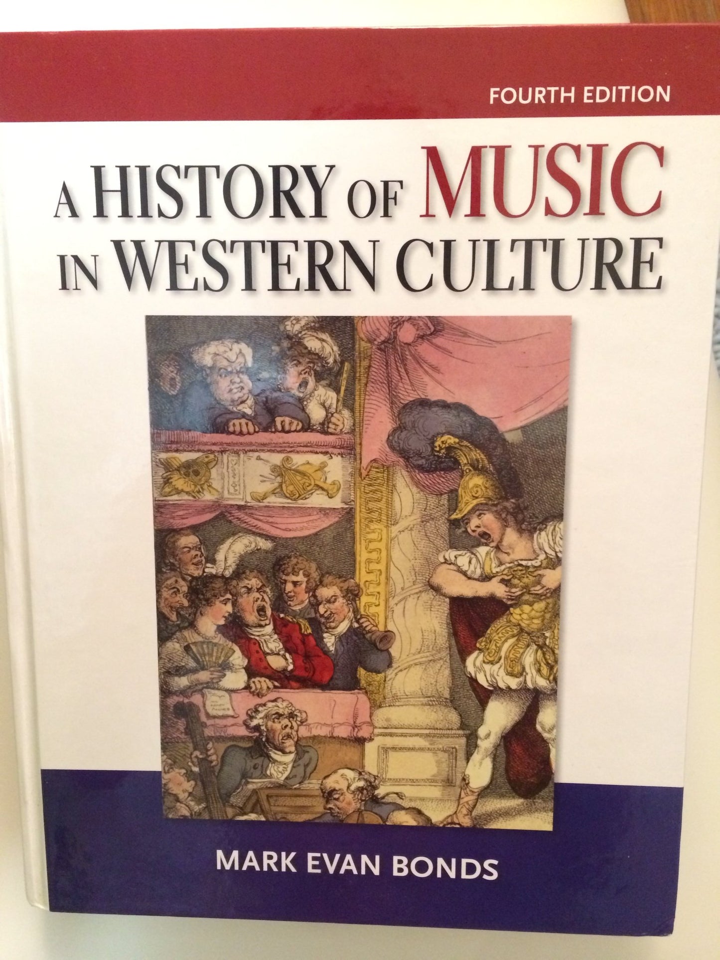 History of Music in Western Culture (4th Edition) by Bonds P