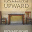 Falling Upward: A Spirituality for the Two Halves of Life