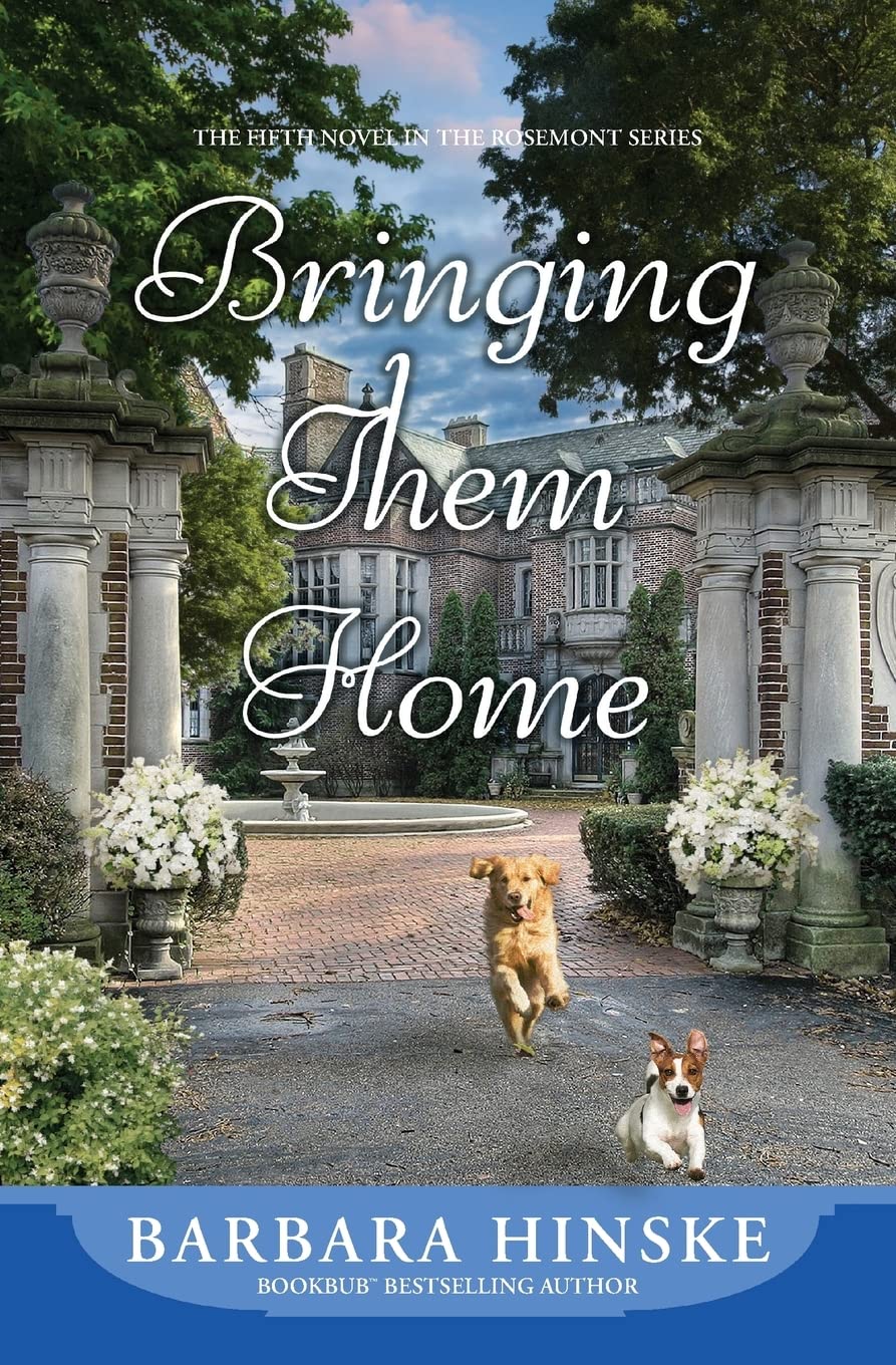 Bringing Them Home: The Fifth Novel in the Rosemont Series
