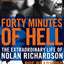 Forty Minutes of Hell: The Extraordinary Life of Nolan Richardson